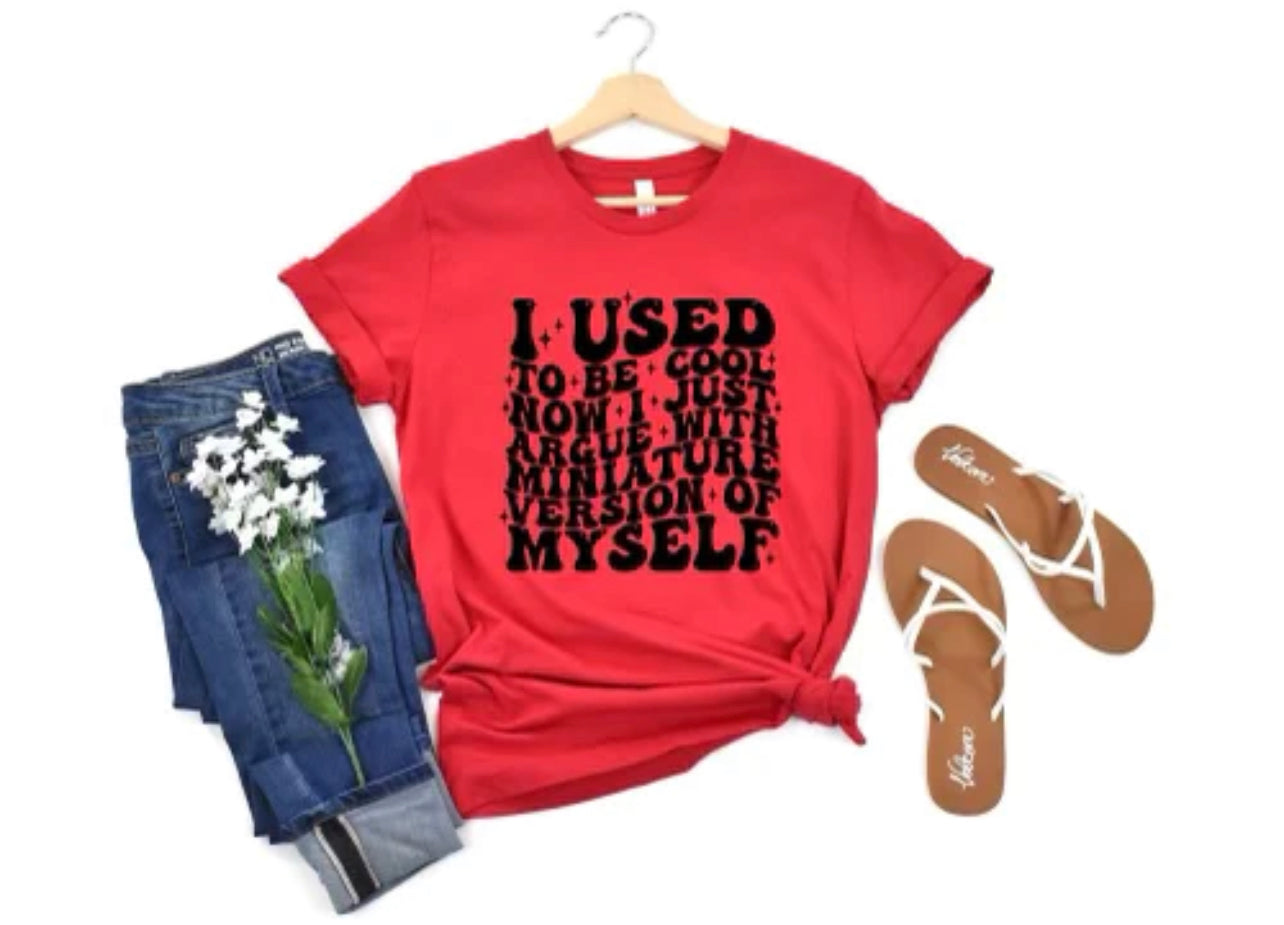 I Used To Be Cool Shirt