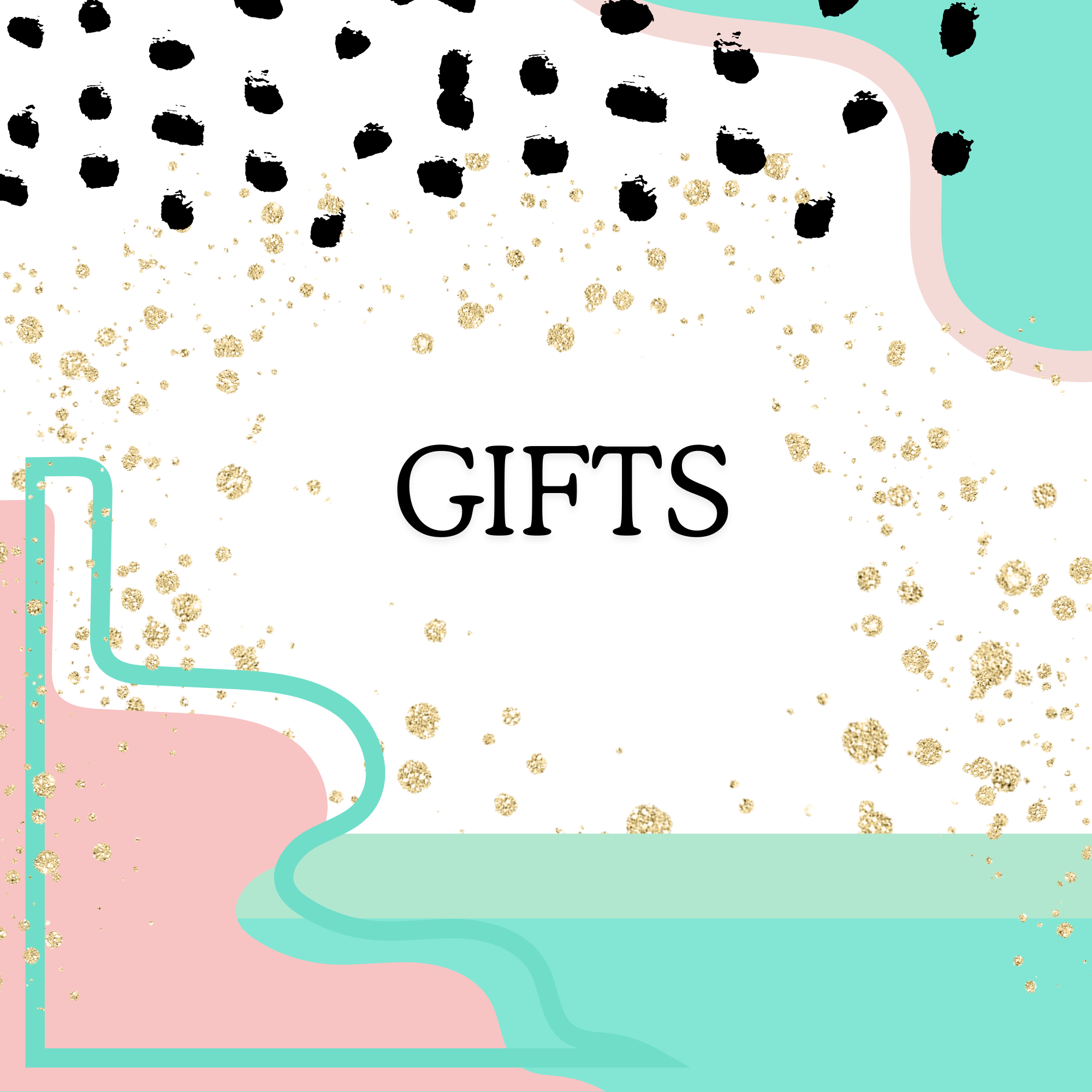 Gifts