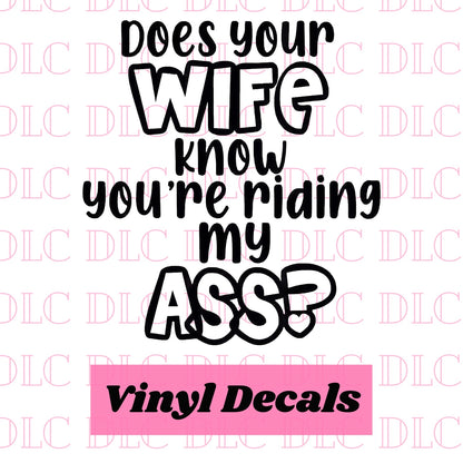Does Your Wife Know Decal
