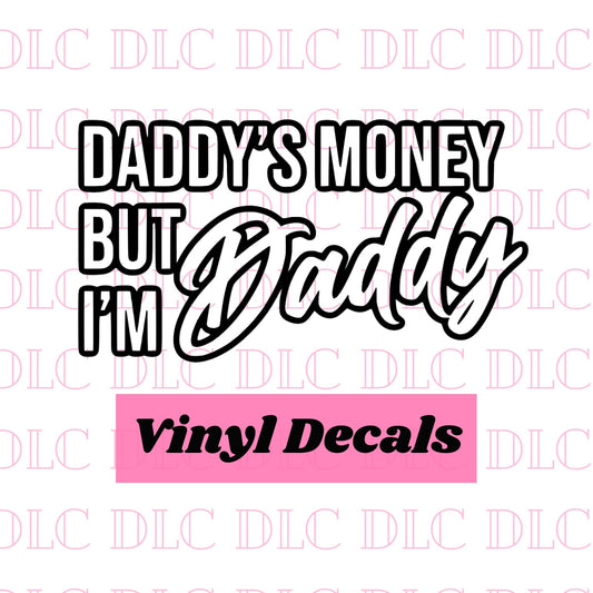 Daddy’s Money Decal