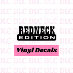 Redneck Edition Decal