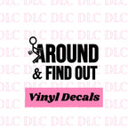 F Around & Find Out Decal