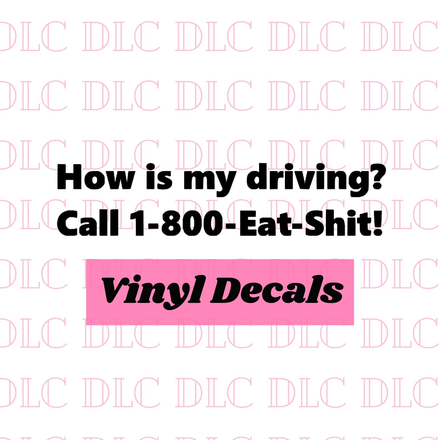 How’s My Driving Decal