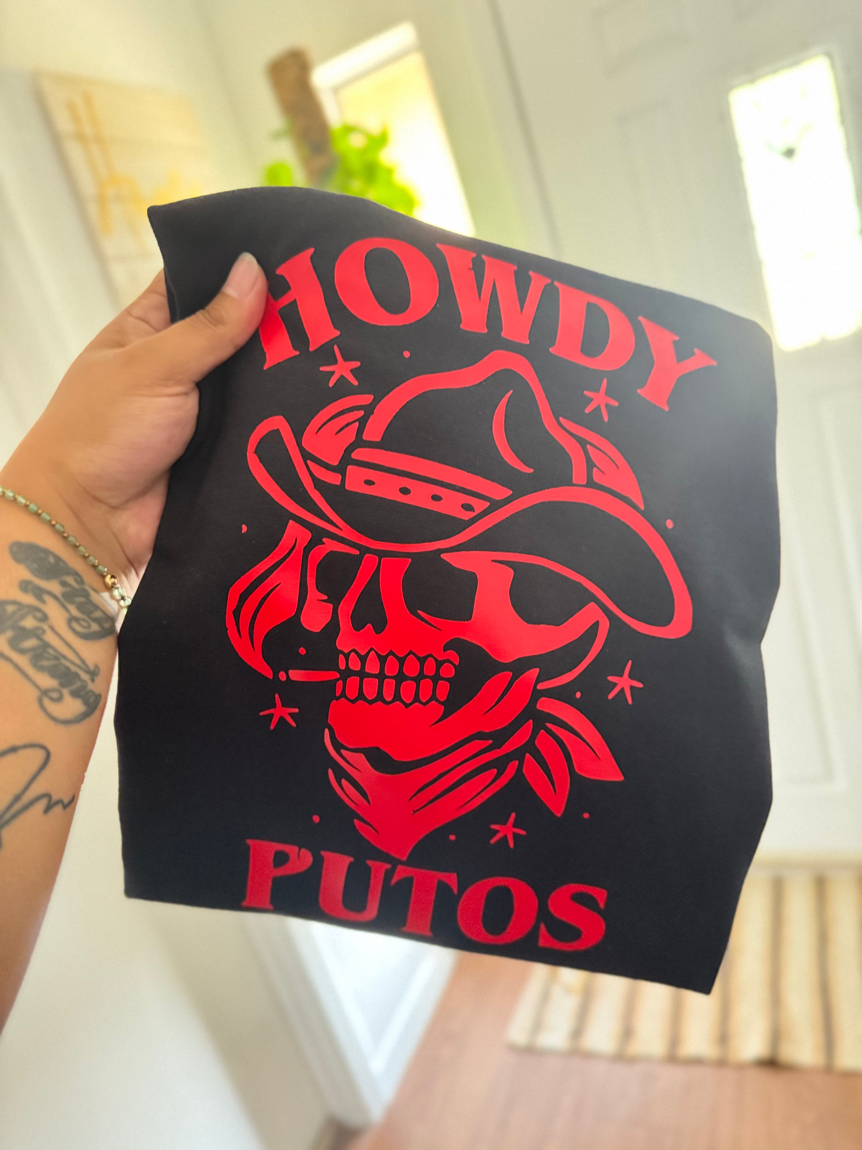 HOWDY PUTOS