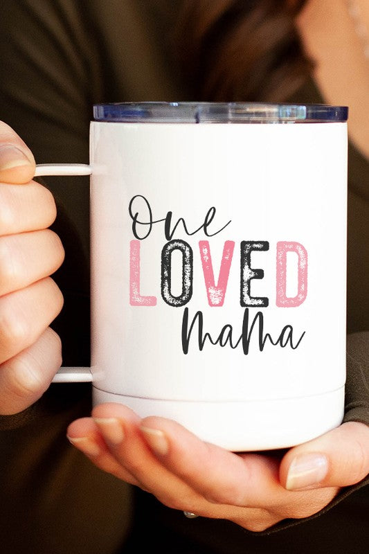 Valentine's Day One Loved Mama Travel Mug