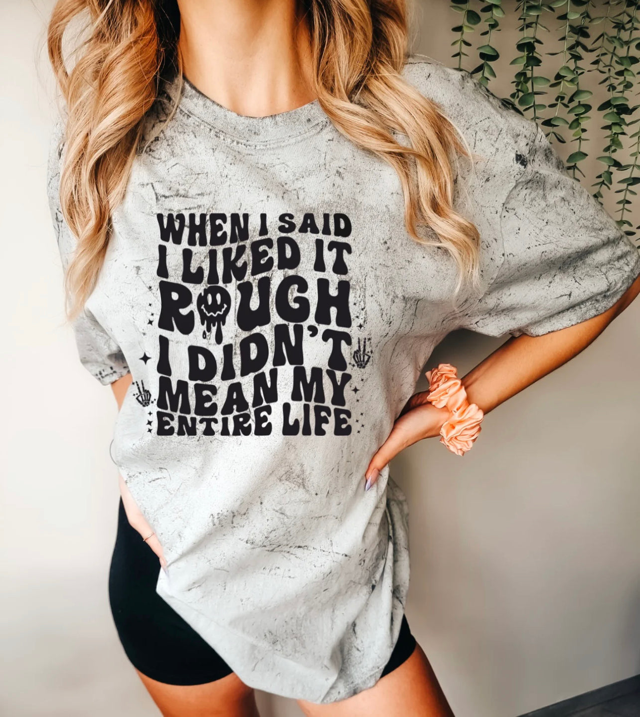 When I Said I Liked It Rough… Shirt