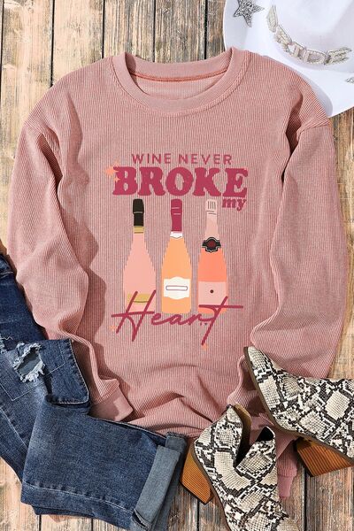 WINE NEVER BROKE MY HEART Crewneck Sweatshirt